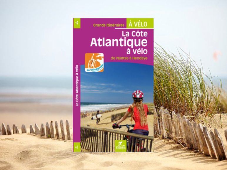 La Côte Atlantique à vélo - De Nantes à Hendaye 🇫🇷 